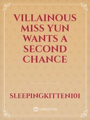 Villainous Miss Yun Wants A Second Chance Book