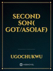 Second son( GoT/AsoiaF) Book