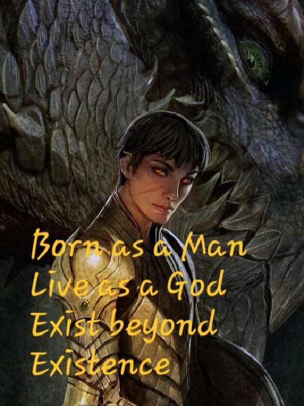 Born as a God,Live as a Man,Exist beyond Existence Book
