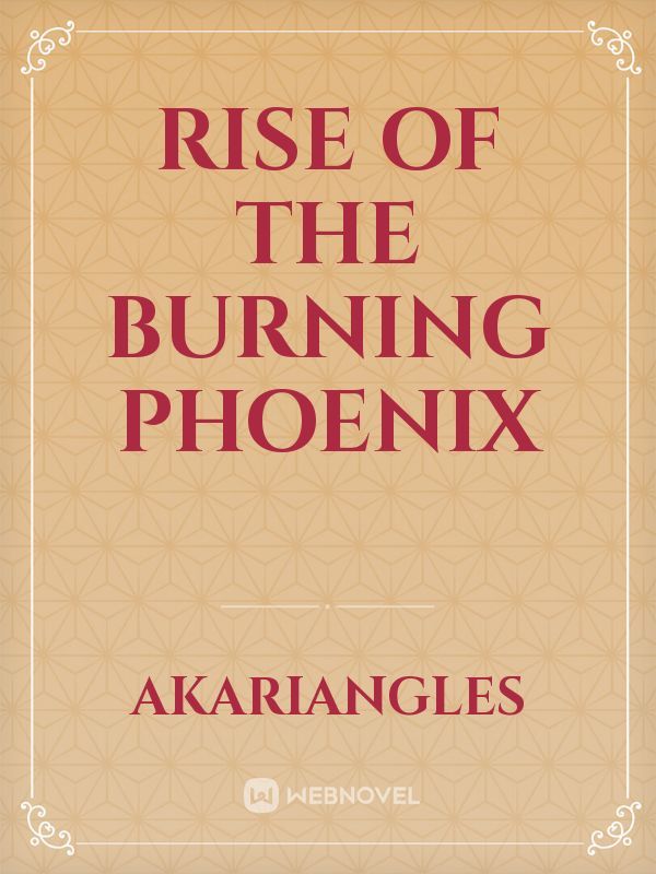 Rise of the burning Phoenix Book