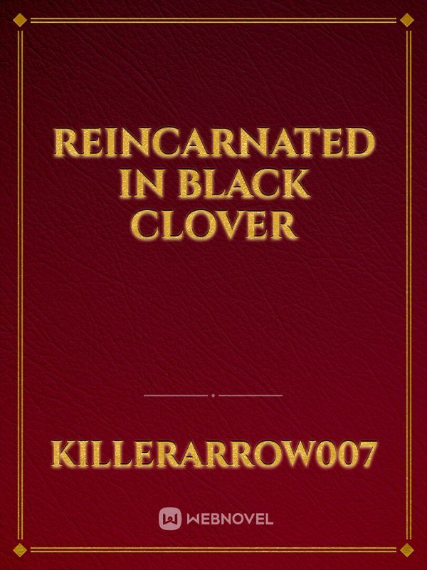 REINCARNATED IN BLACK CLOVER Book