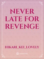 Never Late for Revenge Book