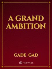 A Grand Ambition Book