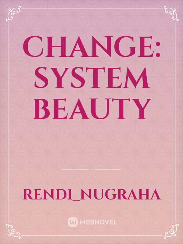 Change: System Beauty Book