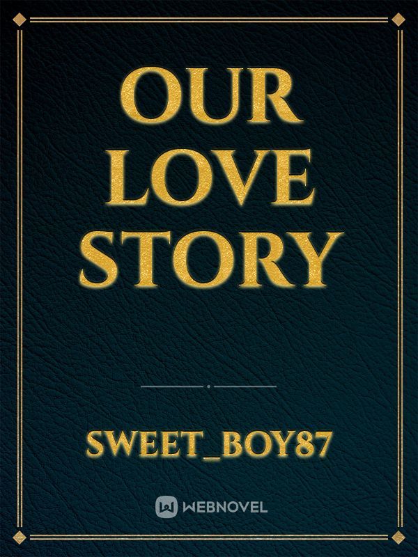 OUR LOVE STORY Book