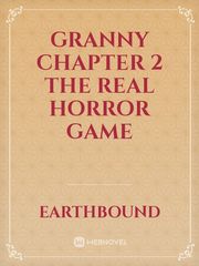 Granny Chapter 2 The Real Horror Game Book