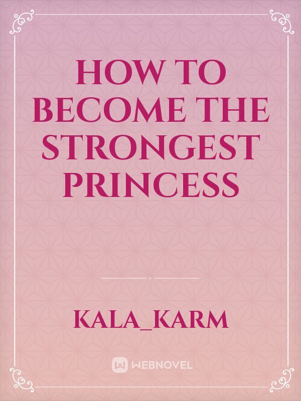 How to Become the Strongest Princess