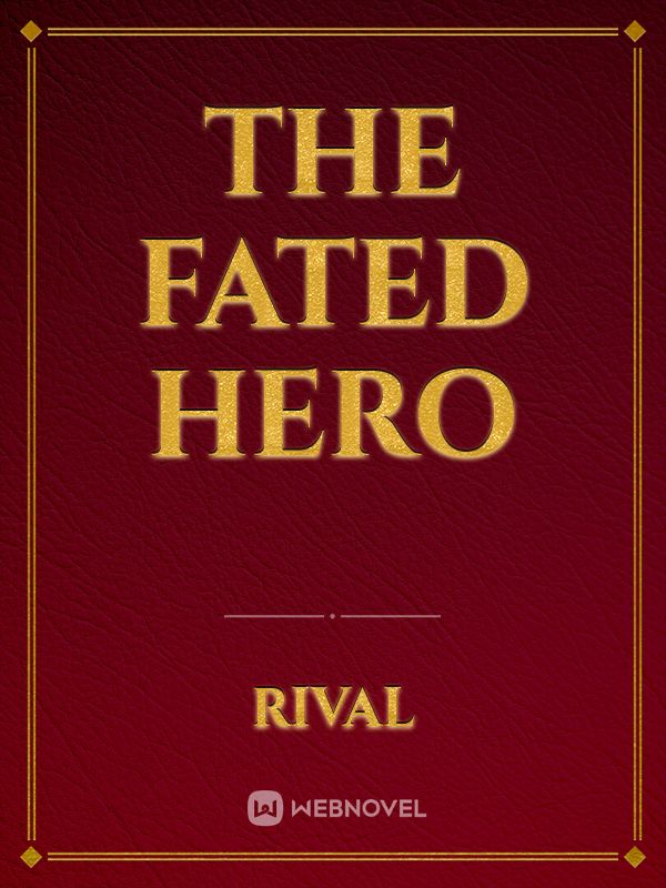 The Fated Hero