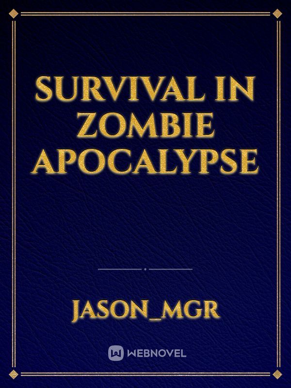 Survival in Zombie Apocalypse