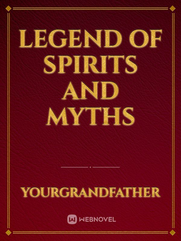 Legend Of Spirits And Myths Book
