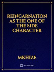 REINCARNATION AS THE ONE OF THE SIDE CHARACTER Book