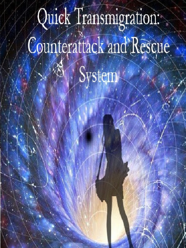 Quick Transmigration: Counterattack and Rescue System Book