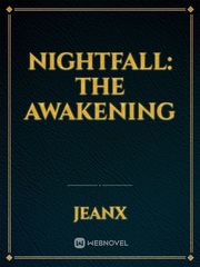 Nightfall: The Awakening Book