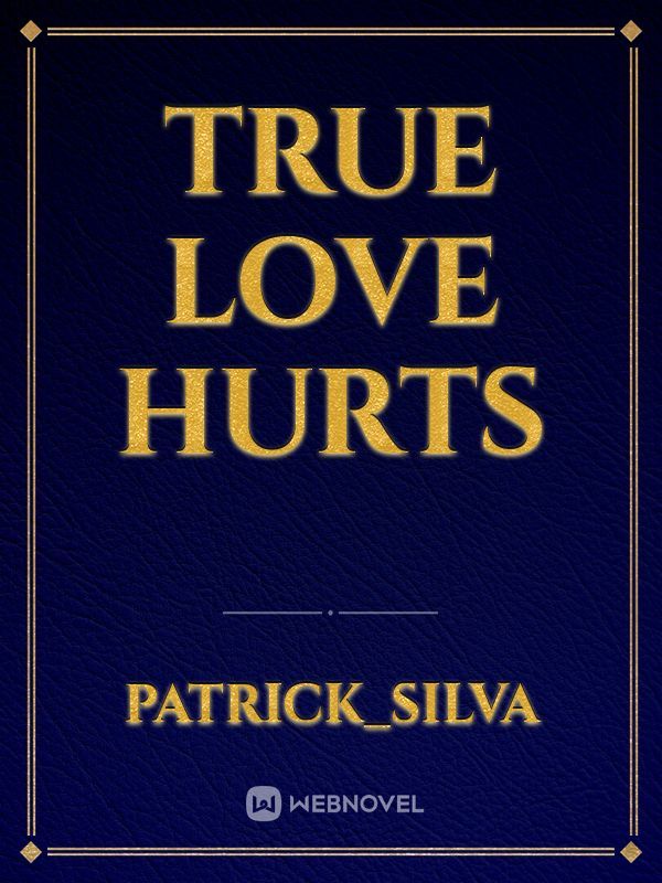 True Love Hurts