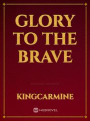 glory to the brave Book