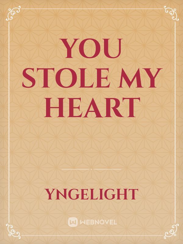 You Stole My Heart Book