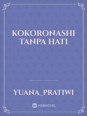 Kokoronashi 
Tanpa Hati Book