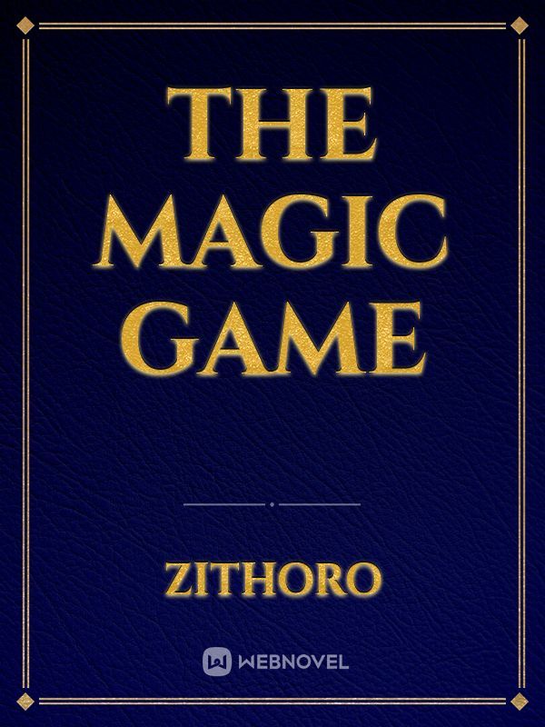 The Magic Game