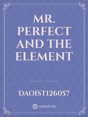 Mr. Perfect and the element Book