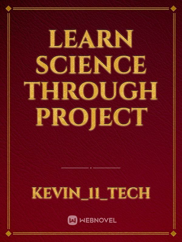 Learn science through project