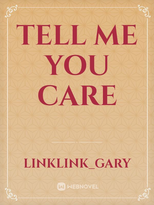 Tell me you care Book