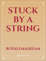Stuck by a String Book