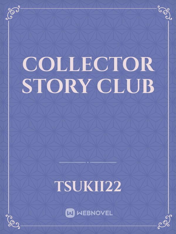 Collector Story Club Book