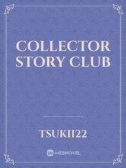 Collector Story Club Book