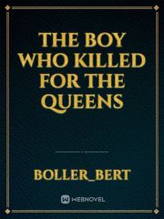 The boy who killed for the Queens Book