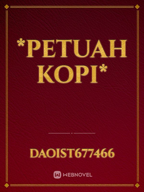 *PETUAH KOPI* Book