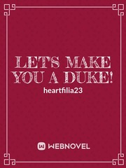 Let's Make You a Duke! Book