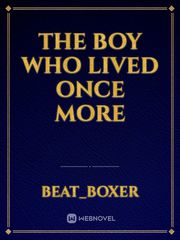 The boy who lived once more Book