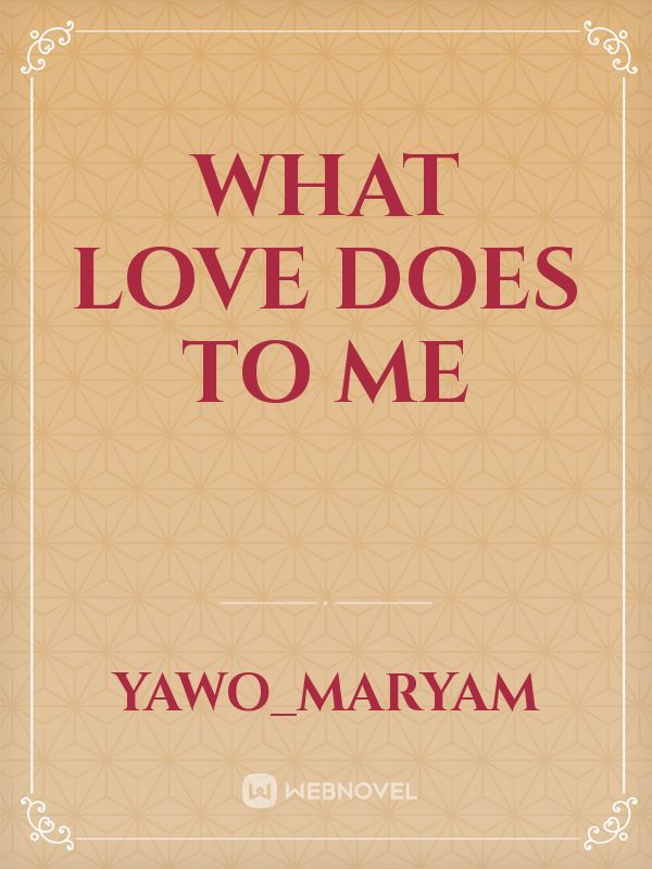 what love does to me Book