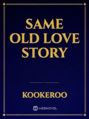Same old love story Book