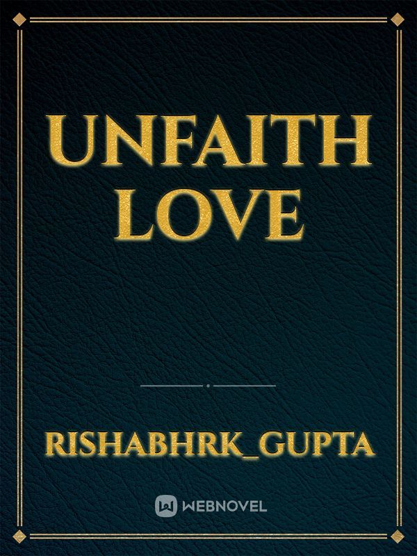 Unfaith Love
