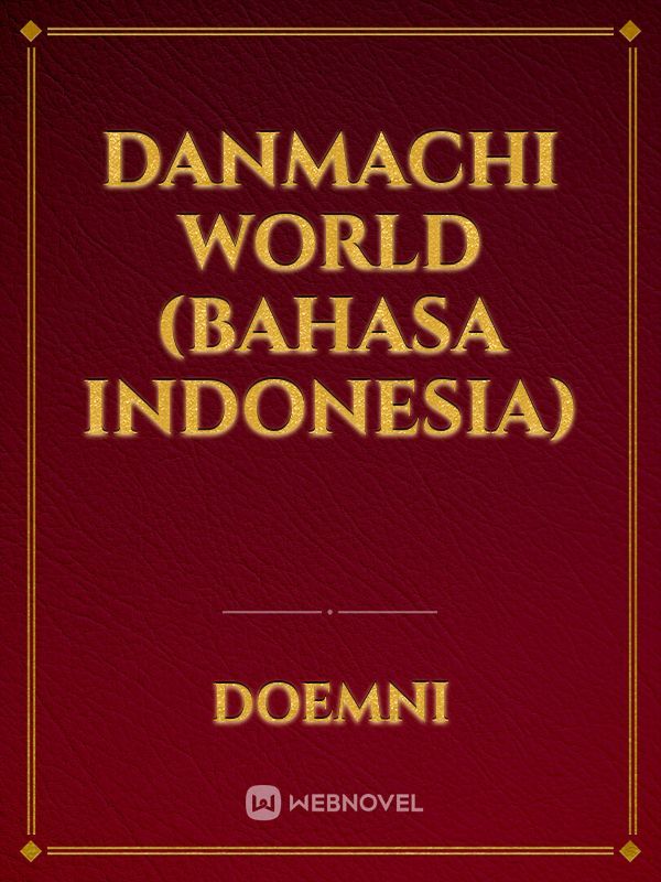 Danmachi world (bahasa Indonesia)
