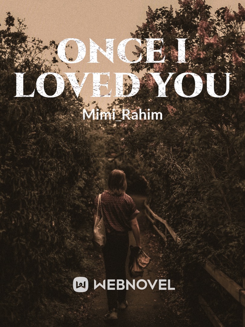 Once I Loved You