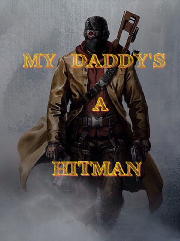My Daddy's A Hitman!