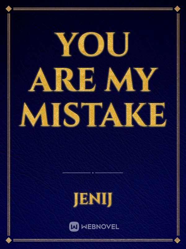 you are my mistake Book