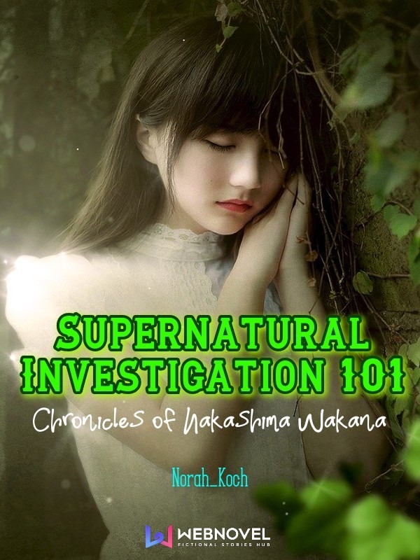 Supernatural Investigation 101: Chronicles of Nakashima Wakana Book