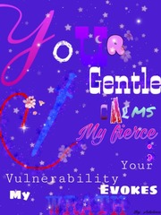 Your Gentle Calms My Fierce; Your Vulnerability Evokes My Wrath Book