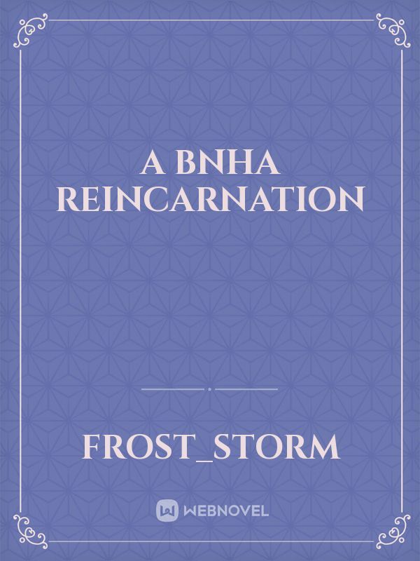A BNHA Reincarnation
