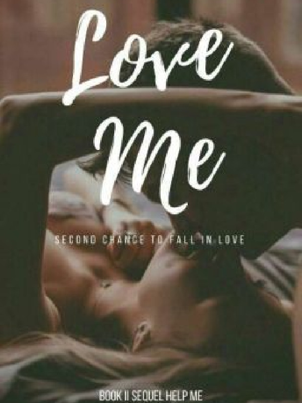 LOVE ME (SEQUEL HELP ME) Book