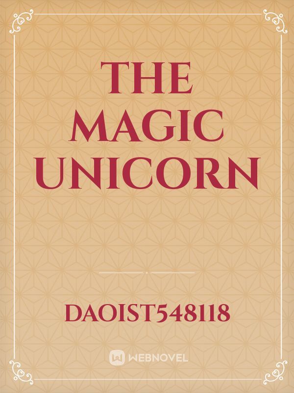 The magic unicorn