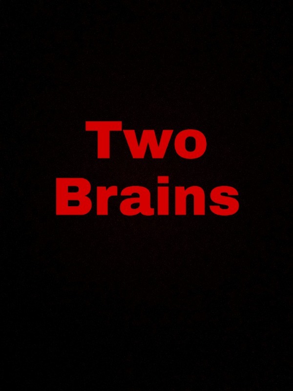 Two Brains