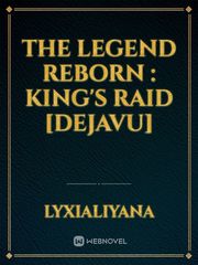 The Legend Reborn : King's Raid [DejaVu] Book