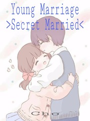 Young Marriage [ Secret Marriage ] Book