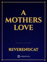 A MOTHERS LOVE Book