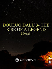 Douluo Dalu 3- The Rise Of A Legend Book