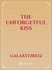 the unforgetful kiss Book